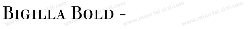 Bigilla Bold 字体下载字体转换